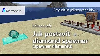 |Minecraft| - Jak postavit spawner diamantů (nebo čehokoliv jiného) (příkazový (command) block)