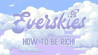 How to Get Rich on Everskies!