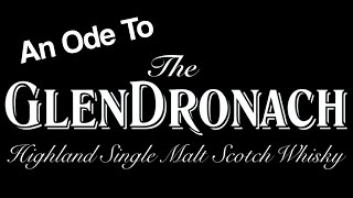 An Ode To GlenDronach - There's nobody else.