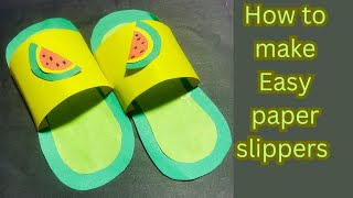 DIY Paper Slippers/How to make paper slippers/paper slipper/how to make paper slippers for kids.