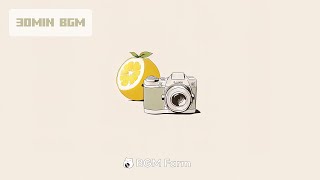 [FREE BGM] ‘Lemon Camera’ / Sweet Groove Chill R&B Soul Instruments relax to study 30M Music