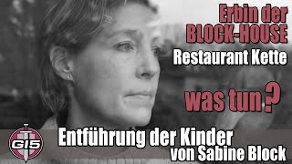 Entführung der Kinder - von Sabine Block - was tun ?