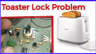 Bread toaster auto LOCK problem repair. #toast #electronic