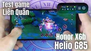 Test game Liên quân Mobile trên Honor X6b Helio G85