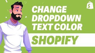 How To Change Dropdown Menu Text Color In Shopify UPDATE 2024