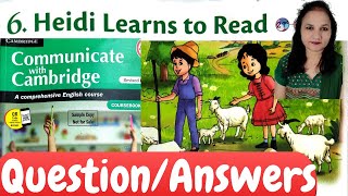 Heidi Learns to Read | Question Answers | Class 5 | Communicate with Cambridge