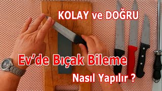 Evde Bıçak Bileme Nasıl Yapılır ?  Bıçak Bileme Teknikleri / Bileme taşı nasıl kullanılır ? #knives