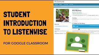 Student Introduction to Listenwise for Google Classroom