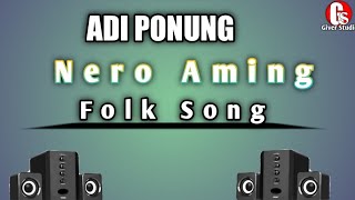 Adi Podung // Arunachal Adi folk song // Nero Aming.