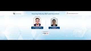 22nd GCA - P9: Insuring India by 2047 and Insuretech