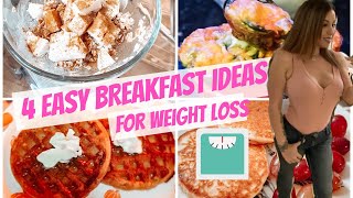 4 HEALTHY BREAKFAST-IDEAS FOR WEIGHT LOSS (VSG Friendly)