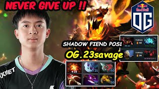 OG.23savage [Shadow Fiend] Carry MOO DENG NEVER GIVE UP INSANE RIGHT CLICK Dota 2 pro gameplay