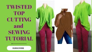 TWISTED TOP CUTTING AND SEWING|LEARN HOW TO CUT AND SEW A TRENDY KNOT-TWISTED TOP