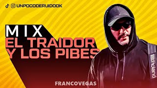 MIX ARIEL EL TRAIDOR Y LOS PIBES | Edicion DJ Demon | Franco Vegas