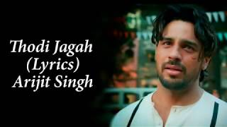 Thodi Jagah De De Mujhe Full Song With Lyrics Arijit Singh | Marjaavan | Sidharth M | Tara S