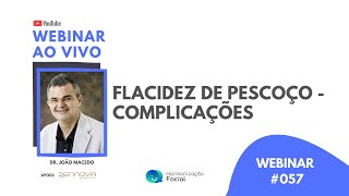 FLACIDEZ DE PESCOÇO - COMPLICAÇÕES