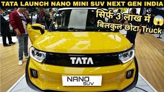 2024 Tata Launch Nano Mini SUV | New Generation | More Space | More Power