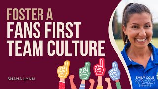 Foster a Fans First Team Culture with Emily Cole of The Savannah Bananas