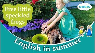 Five little speckled frogs /  песенки на английском  /  English in summer