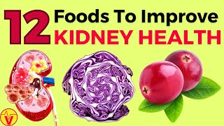 12 Best Foods to Improve Kidney Function Naturally | Repair Your Kidneys | CKD Diet | VisitJoy