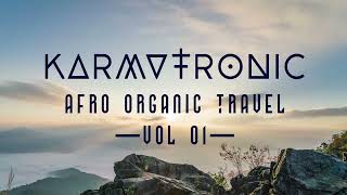 AFRO ORGANIC TRAVEL  vol-01            BEST AFRO AND ORGANIC HOUSE DJ MIX SELECTION 2023