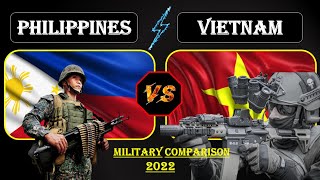 PHILIPPINES vs VIETNAM Military Power Comparison 2022 II Who will win PHILIPPINES or VIETNAM ?