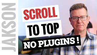 How to add a scroll to top button in WordPress without using a plugin 2024