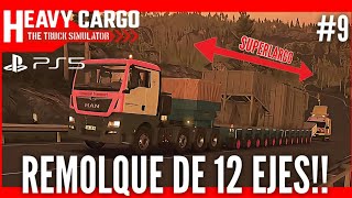 Remolque enorme de 12 ejes, a contrarreloj!! - Heavy Cargo Truck Simulator #9