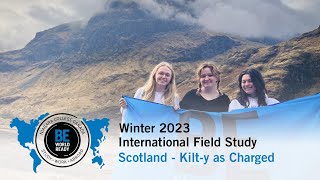 Scotland - Kilt-y as Charged - W23 - Student Testimonials