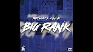 Baby Wode x Young SG - Big Rank (Official Audio)