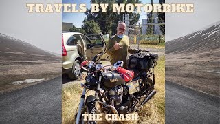 Travels by Motorbike  "The Crash"