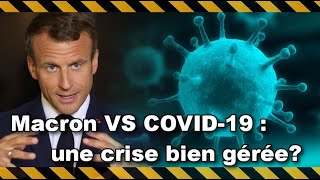 CORONAVIRUS : Macron gère-t-il correctement l'épidémie ? Des éléments pour se faire une opinion