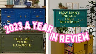 2023 A YEAR IN REVIEW |  HOW MANY PIECES DID I REFINISH?