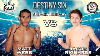 2016 Destiny Six Muay Thai Fight 6: Jacob Richards vs Matt Web