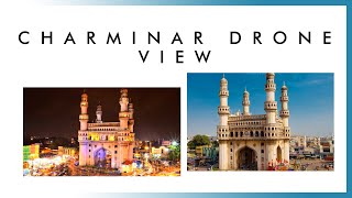 Charminar Drone Video - A Drone's Eye View of Hyderabad