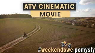 ATV cinematic video | #weekendowe pomysły