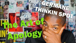 Germane Thinkin' Spot   The Art of Apology