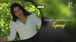 Feruza Jumaniyozova - Tegmang (Official music)