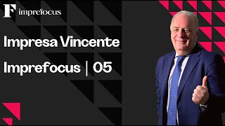 Impresa Vincente | Imprefocus | 05