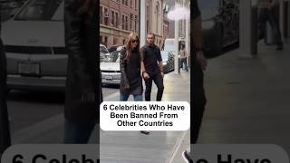 6 Celebrities Who Have Been Banned From Other Countries #celebrity #hollywood #country #actor #short