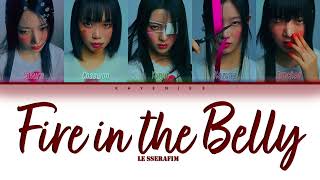 LE SSERAFIM – 'Fire in the Belly' Color Coded Lyrics Han/Rom/Eng