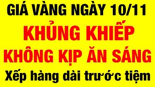 Giá vàng hôm nay ngày 10/11/2024 / giá vàng 9999 hôm nay / giá vàng 9999 mới/ bảng giá vàng 9999 24k