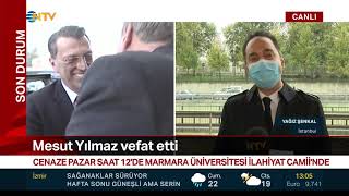 30 10 2020 4g MESUT YILMAZ VEFAT ETTİ