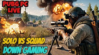 PUBG PC LIVE DOWN GAMING