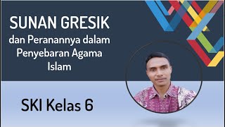 Sunan Gresik dan Peranannya dalam Penyebaran Agama Islam (Materi SKI Kelas 6)