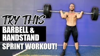 Try This Power Clean & Handstand Walk Sprint!