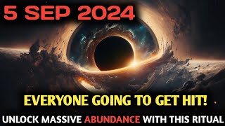 It's Coming! Don’t Miss 5 September 2024 | New Moon: Manifestation Secrets Revealed