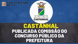 Concurso da Prefeitura de Castanhal tem comissão publicada