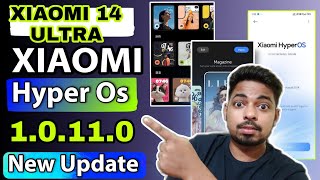 Xiaomi New Hyperos Update For Xiaomi 14 Ultra 5G | Hyperos 1.0.11.0 New Version Update