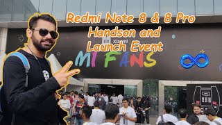 REDMI NOTE 8 & 8 PRO HANDSON...AND LAUNCH EVENT...!